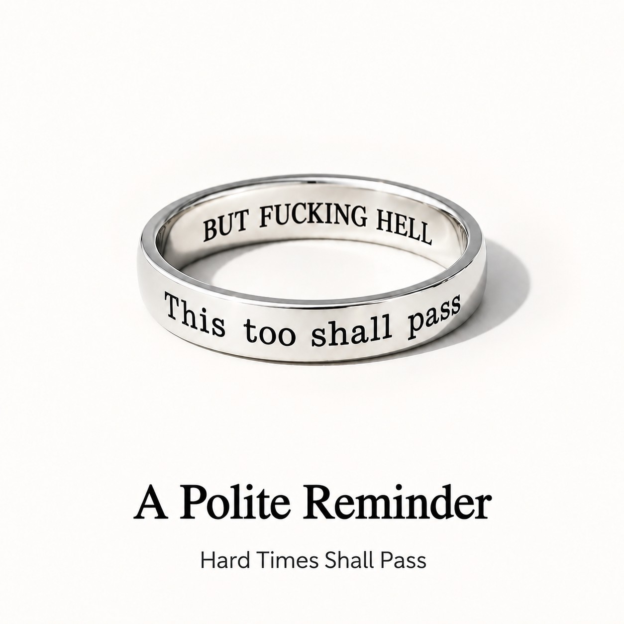 This Too Shall Pass Engraved Ring