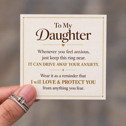 To My Daughter – Worry Away Ring