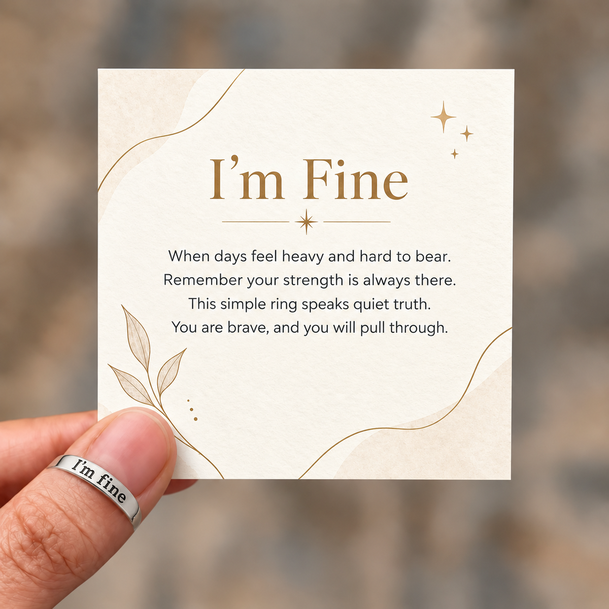 Inspirational "I'm Fine" Adjustable Ring