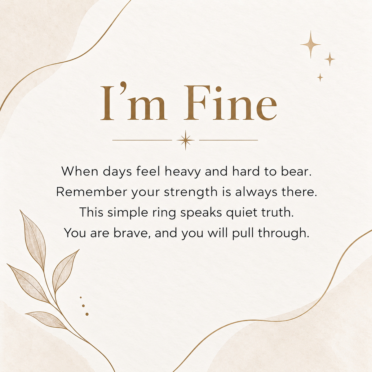 Inspirational "I'm Fine" Adjustable Ring