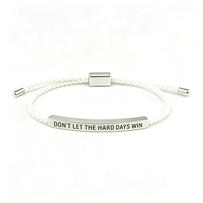 Don't Let The Hard Days Win Inspire Accent Bracelet