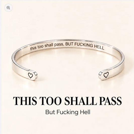 This Too Shall Pass Cuff Bracelet
