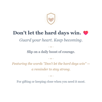 Don't Let The Hard Days Win Inspire Accent Bracelet